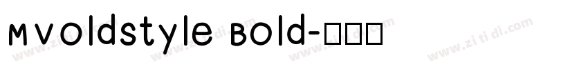 MVOldstyle Bold字体转换